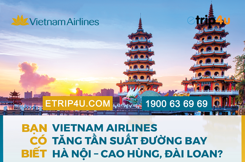 Vietnam Airlines tăng tần suất đường bay Hà Nội – Cao Hùng Vietnam Airlines tăng tần suất đường bay Hà Nội – Cao Hùng