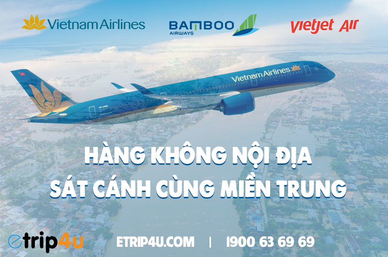 Hàng không nội địa sát cánh cùng miền Trung