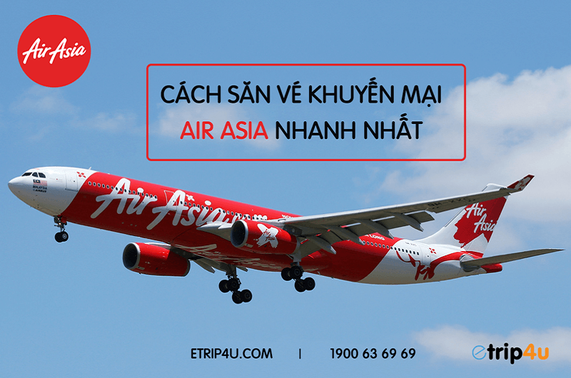 Cách săn vé khuyến mại air asia nhanh nhất ? Cách săn vé khuyến mại air asia nhanh nhất ?