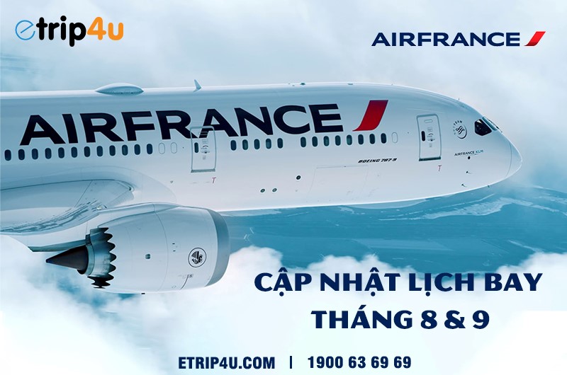 Cập nhật lịch bay Air France Cập nhật lịch bay Air France