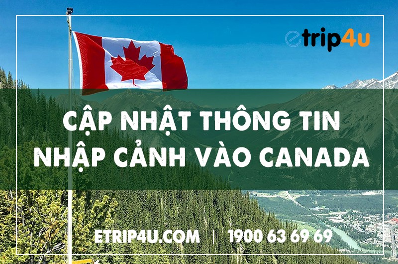 Cập nhật thông tin nhập cảnh vào các nước