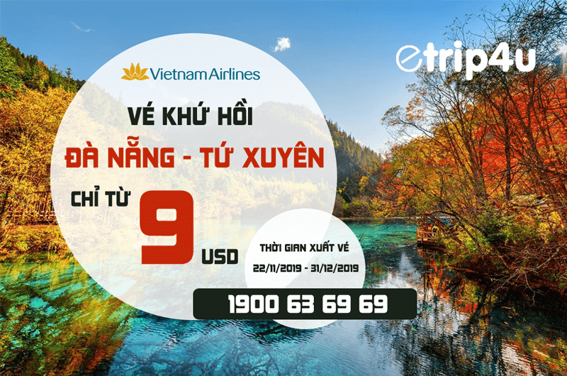Chỉ từ 9 USD có ngay vé khứ hồi Đà Nẵng - Tứ Xuyên Chỉ từ 9 USD có ngay vé khứ hồi Đà Nẵng - Tứ Xuyên