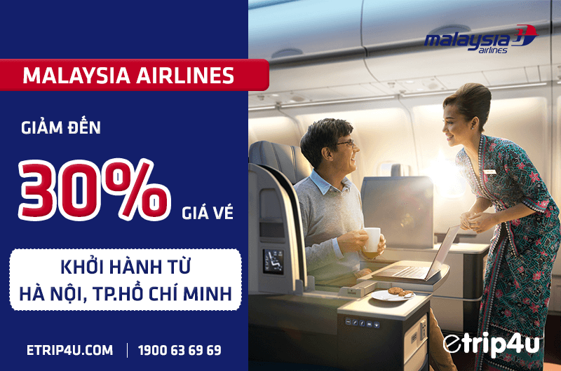 HOT! Malaysia Airlines giảm tới 30% giá vé