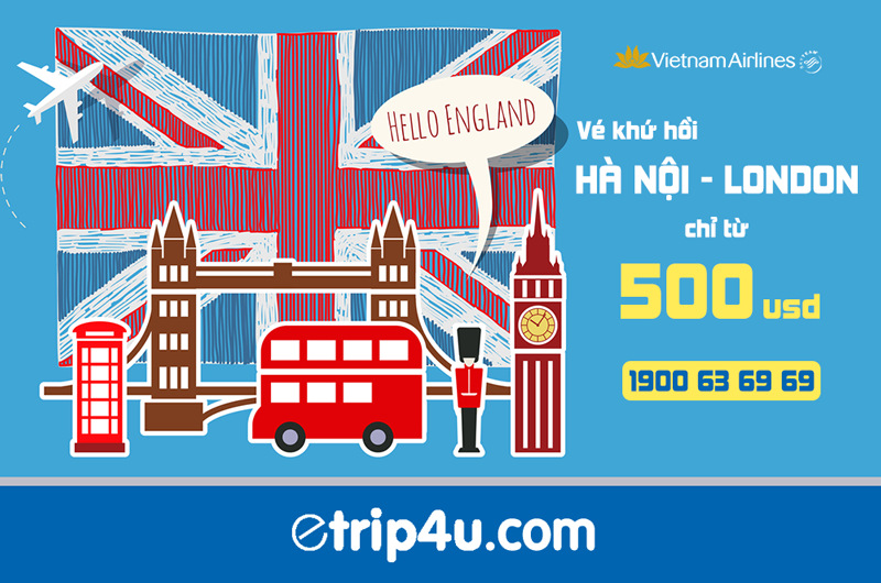Khuyến mại Hà Nội – London chỉ từ 500 USD