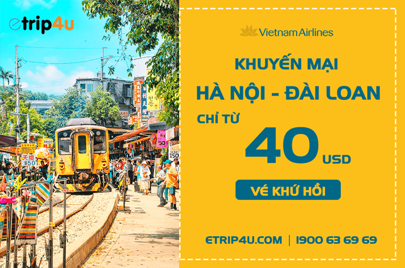 Khuyến mại vé khứ hồi Hà Nội - Đài Loan giá chỉ từ 40 USD