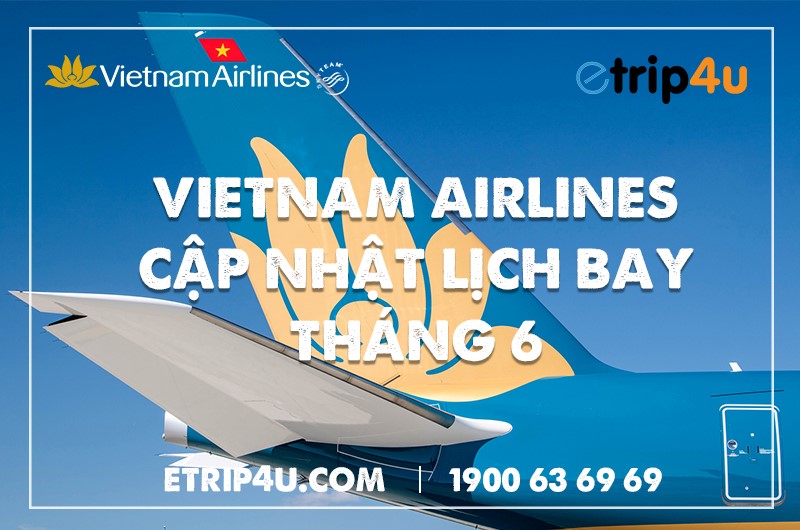 Lịch bay Vietnam Airlines Lịch bay Vietnam Airlines