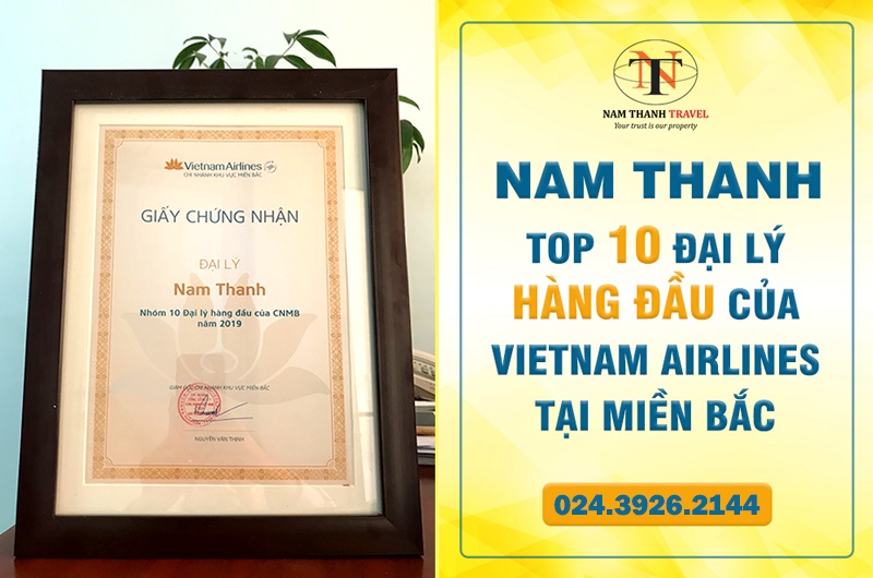  Nam Thanh luôn nằm trong top đầu các đại lý vé máy bay của Vietnam Airlines