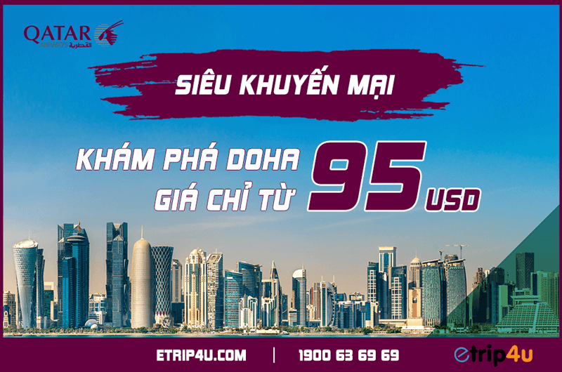 Vé siêu khuyến mại đến Doha giá chỉ từ 95 USD Vé siêu khuyến mại đến Doha giá chỉ từ 95 USD
