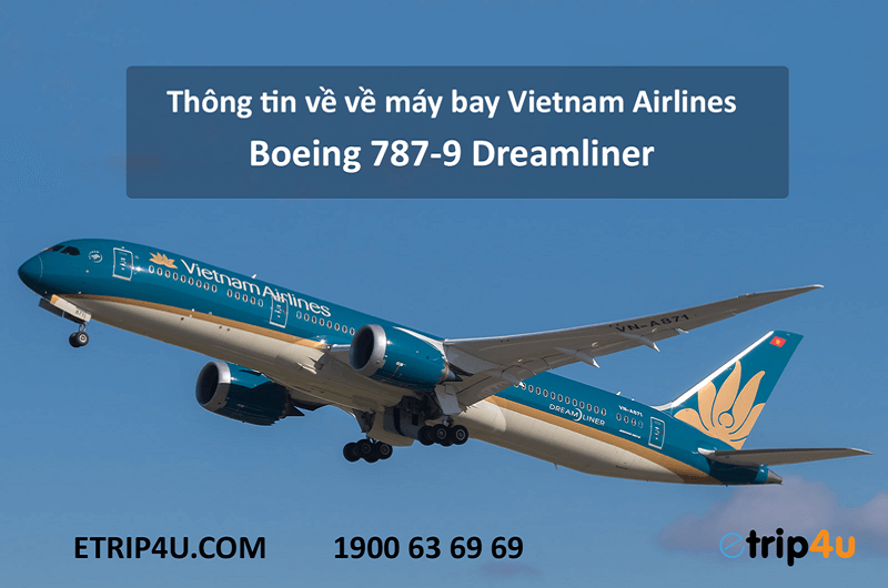Thông tin về về máy bay Vietnam Airlines 787 Thông tin về về máy bay Vietnam Airlines 787