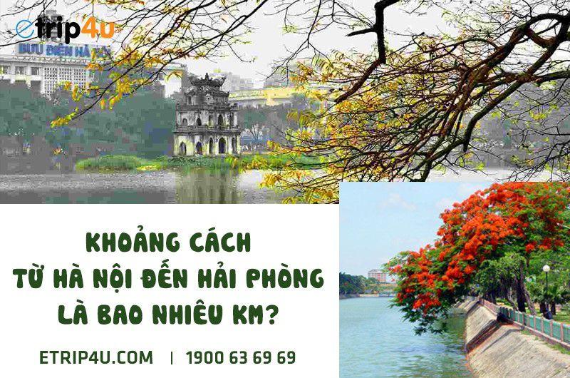 Khoảng cách từ Hà Nội đến Hải Phòng thực tế là bao nhiêu km?
