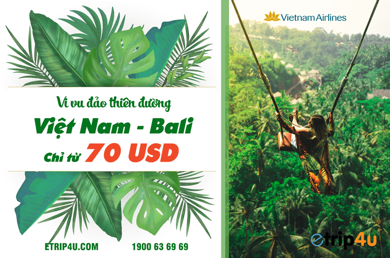Vi vu thiên đường Bali với giá vé chỉ từ 70 USD