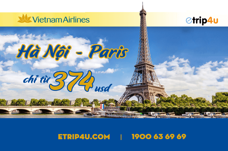 Khuyến mãi vé khứ hồi Hà Nội – Pháp chỉ từ 374 USD