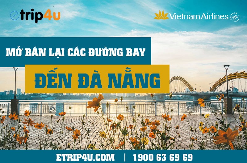 Vietnam Airlines mở bán lại các đường bay đến Đà Nẵng Vietnam Airlines mở bán lại các đường bay đến Đà Nẵng