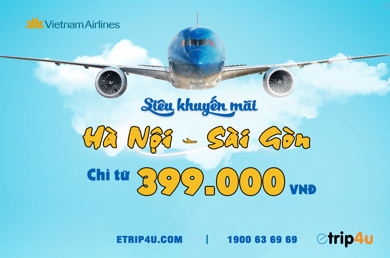 Siêu khuyến mãi Hà Nội - Sài Gòn vé chỉ từ 399.000 VNĐ