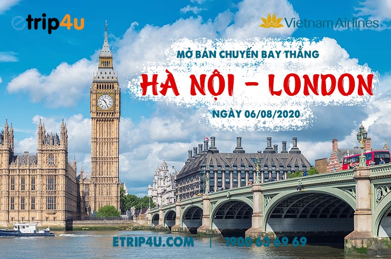 VNA mở chuyến bay thẳng Hà Nội – London